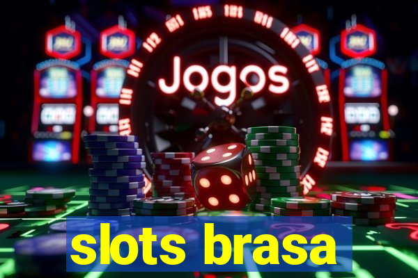 slots brasa